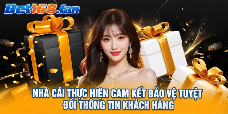 Nhà cái thực hiện cam kết bảo vệ tuyệt đối thông tin khách hàng
