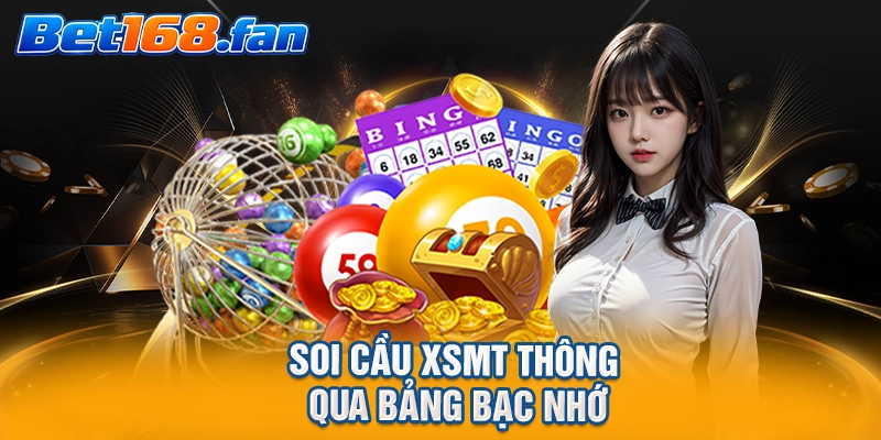 Soi cầu XSMT thông qua bảng bạc nhớ